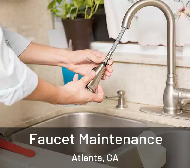  Faucet Maintenance Atlanta, GA