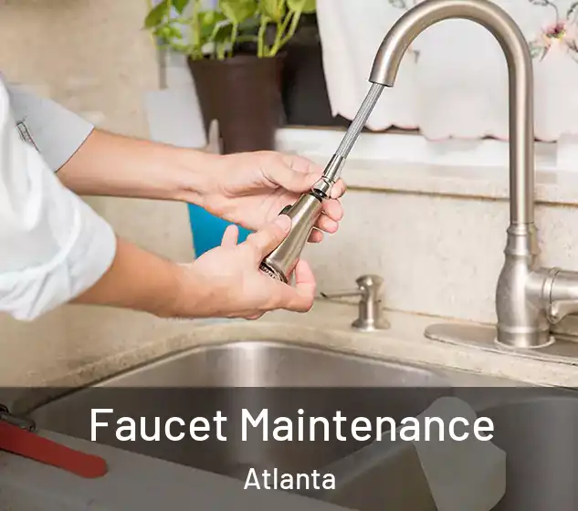  Faucet Maintenance Atlanta