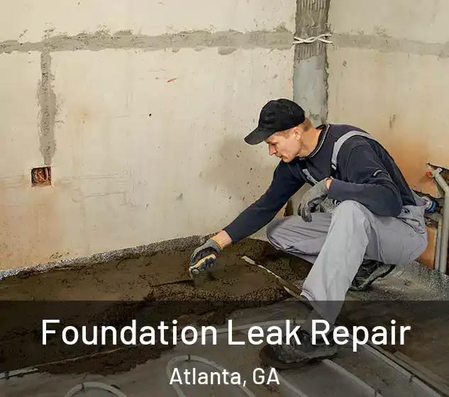  Foundation Leak Repair Atlanta, GA