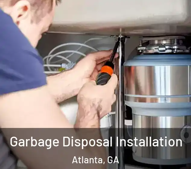  Garbage Disposal Installation Atlanta, GA