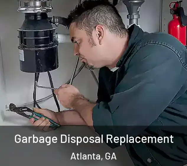 Garbage Disposal Replacement Atlanta, GA