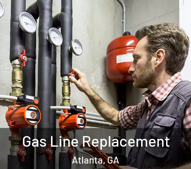  Gas Line Replacement Atlanta, GA