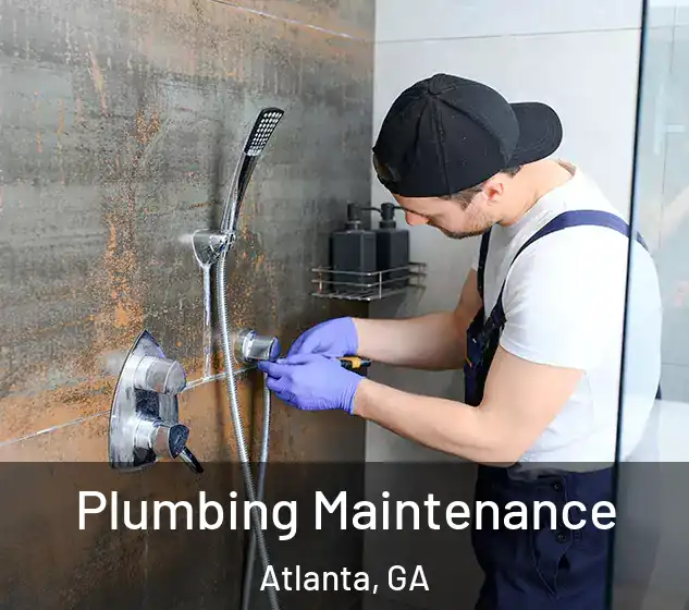  Plumbing Maintenance Atlanta, GA