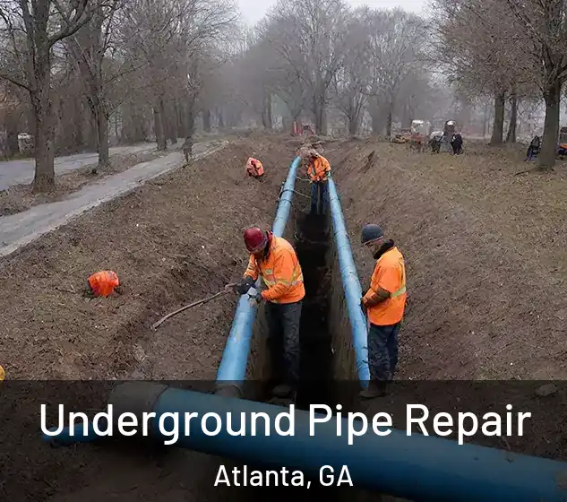  Underground Pipe Repair Atlanta, GA