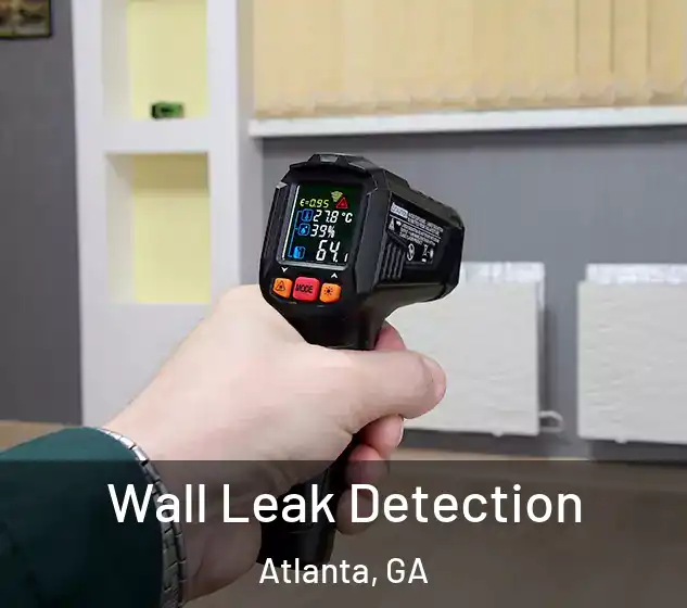  Wall Leak Detection Atlanta, GA