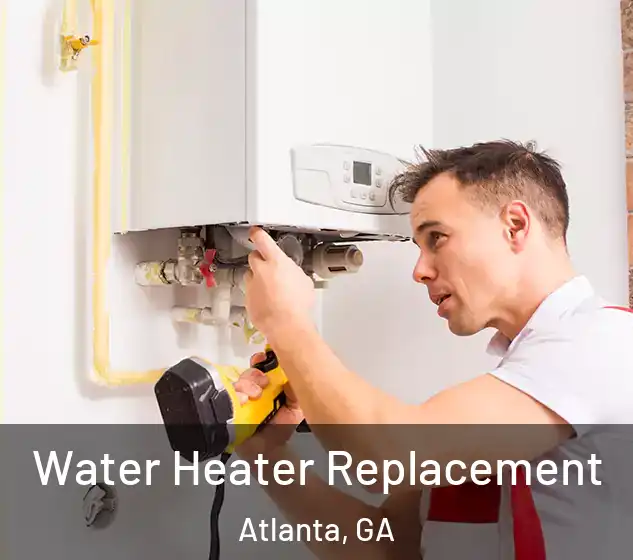  Water Heater Replacement Atlanta, GA