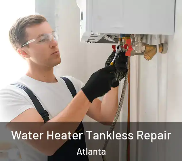  Water Heater Tankless Repair Atlanta